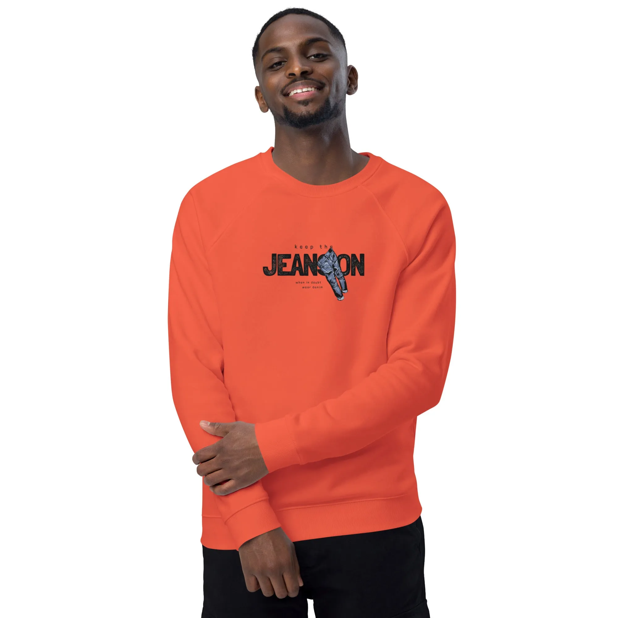 Jeans On Unisex organic raglan sweatshirt